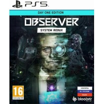 Observer System Redux - Day One Edition [PS5]